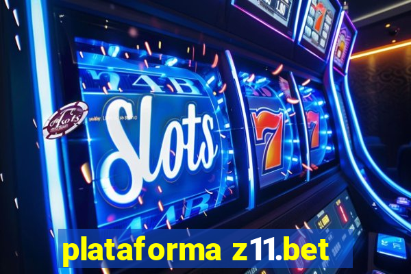 plataforma z11.bet